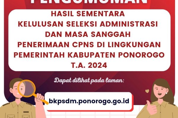 Pengumuman Hasil Seleksi Administrasi Pengadaan CPNS Pemerintah Kabupaten Ponorogo Tahun 2024